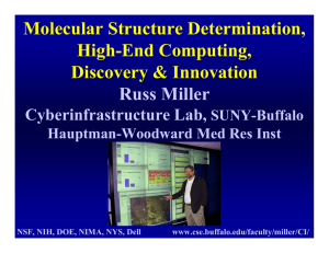 Molecular Structure Determination, High-End Computing, Discovery &amp; Innovation Russ Miller