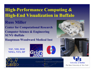 High-Performance Computing &amp; High-End Visualization in Buffalo Russ Miller