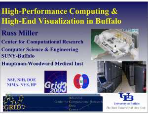 High-Performance Computing &amp; High-End Visualization in Buffalo Russ Miller