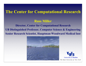 The Center for Computational Research Russ Miller