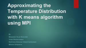 Approximating the Temperature Distribution with K means algorithm using MPI