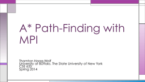 A* Path-Finding with MPI  Thornton Haag-Wolf