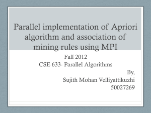 Parallel implementation of Apriori algorithm and association of mining rules using MPI