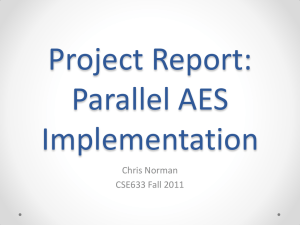 Project Report: Parallel AES Implementation Chris Norman