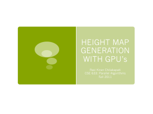 HEIGHT MAP GENERATION WITH GPU’s Ravi Kiran Chilakapati