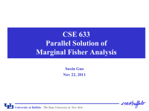 CSE 633 Parallel Solution of Marginal Fisher Analysis Suxin Guo
