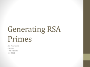 Generating RSA Primes Jim Townsend CSE633
