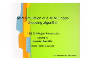 MPI simulation of a MIMO node choosing algorithm CSE 633 Project Presentation