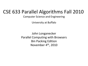 CSE 633 Parallel Algorithms Fall 2010 John Longanecker Parallel Computing with Browsers