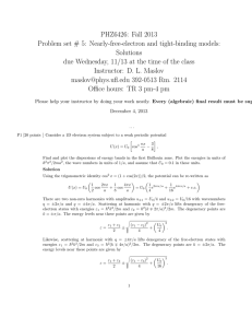 PHZ6426: Fall 2013 Problem set # 5: Nearly-free-electron and tight-binding models: Solutions