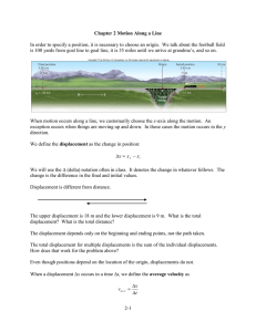 In order to specify a position, it is necessary to... Chapter 2 Motion Along a Line