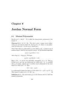 Jordan Normal Form Chapter 8 8.1 Minimal Polynomials