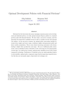 Optimal Development Policies with Financial Frictions ∗ Oleg Itskhoki Benjamin Moll