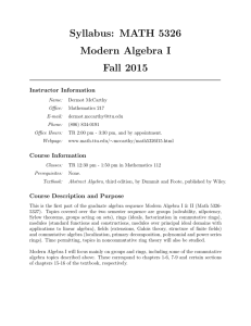 Syllabus: MATH 5326 Modern Algebra I Fall 2015 Instructor Information
