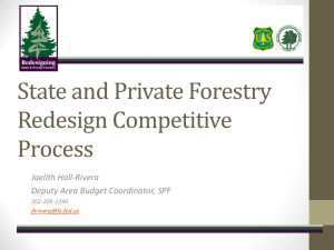 State and Private Forestry Redesign Competitive Process Jaelith Hall-Rivera