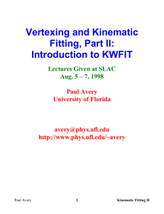 Vertexing and Kinematic Fitting, Part II: Introduction to KWFIT Lectures Given at SLAC