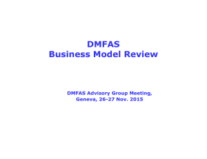 DMFAS Business Model Review DMFAS Advisory Group Meeting, Geneva, 26-27 Nov. 2015
