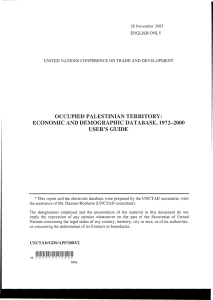 OCCUPIED PALESTINIAN TERRITORY: ECONOMIC AND DEMOGRAPHIC DATABASE, 1972-2000 USER'S GUIDE *