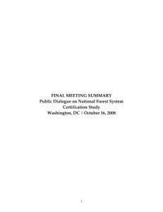 FINAL MEETING SUMMARY Public Dialogue on National Forest System Certification Study