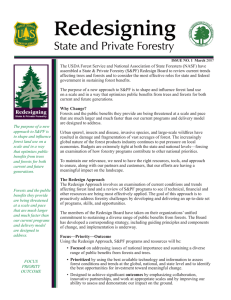 The USDA Forest Service and National Association of State Foresters... assembled a State &amp; Private Forestry (S&amp;PF) Redesign Board to...