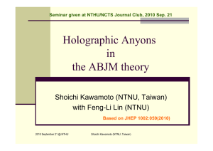 Holographic Anyons in the ABJM theory Shoichi Kawamoto (NTNU, Taiwan)