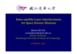 Inter-satellite Laser Interferometry for Space Science Missions Hsien-Chi Yeh