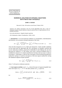 NUMERICAL SOLUTION OF INTEGRAL EQUATIONS WITH FINITE PART INTEGRALS SAMIR A. ASHOUR