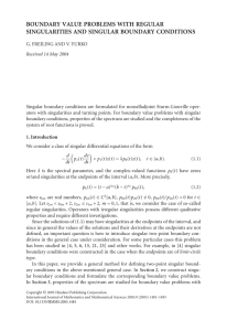 BOUNDARY VALUE PROBLEMS WITH REGULAR SINGULARITIES AND SINGULAR BOUNDARY CONDITIONS