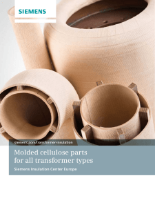 Molded cellulose parts for all transformer types Siemens Insulation Center Europe siemens.com/transformer-insulation