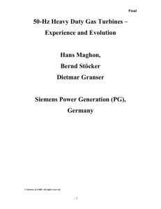 50-Hz Heavy Duty Gas Turbines – Experience and Evolution  Hans Maghon,