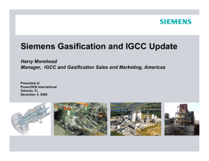 Siemens Gasification and IGCC Update Harry Morehead Presented at