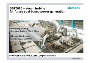 SST6000 – steam turbine for future coal-based power generation Prof Peng Zeying