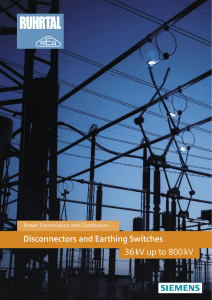 Disconnectors and Earthing Switches 36 kV up to 800 kV