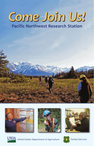 Come Join Us! Pacific Northwest Research Station Forest Service