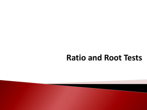 Ratio and Root Tests