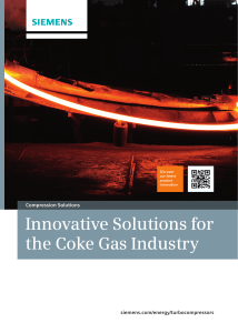 Innovative Solutions for the Coke Gas Industry siemens.com/energy/turbocompressors Compression Solutions