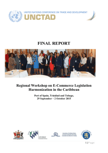 FINAL REPORT Regional Workshop on E-Commerce Legislation Harmonization in the Caribbean