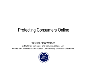 Protecting Consumers Online Professor Ian Walden