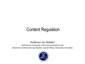 Content Regulation Professor Ian Walden
