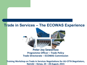– The ECOWAS Experience Trade in Services Peter Joy Sewornoo
