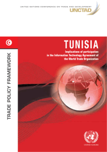 TUNISIA TRADE POLICY FRAMEWORK Implications of participation in the Information Technology Agreement of