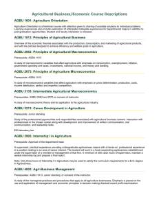 Agricultural Business/Economic Course Descriptions AGBU 1001: Agriculture Orientation