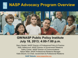 NASP Advocacy Program Overview GW/NASP Public Policy Institute