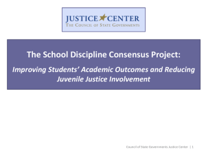 The School Discipline Consensus Project: Improving Students’ Academic Outcomes and Reducing