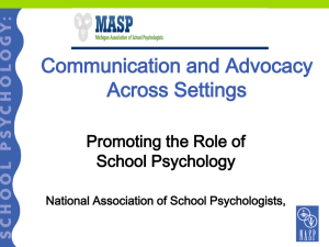 Communication and Advocacy Across Settings Promoting the Role of School Psychology
