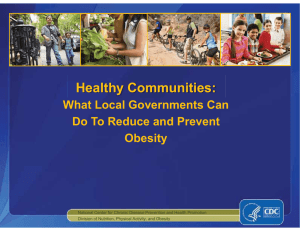 Healthy Communities: What Local Governments Can Do To Reduce and Prevent Obesity