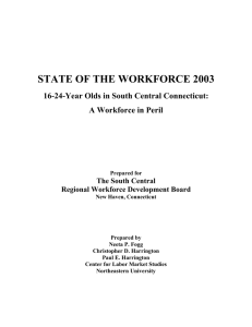 STATE OF THE WORKFORCE 2003 16-24-Year Olds in South Central Connecticut:
