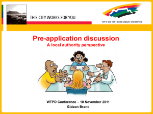 Pre-application discussion A local authority perspective – 10 November 2011 WTPD Conference