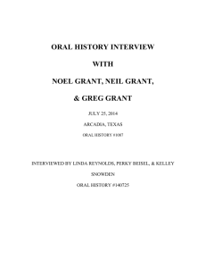 ORAL HISTORY INTERVIEW WITH NOEL GRANT, NEIL GRANT, &amp; GREG GRANT
