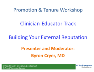 Clinician‐Educator Track Building Your External Reputation Promotion &amp; Tenure Workshop Presenter and Moderator: 